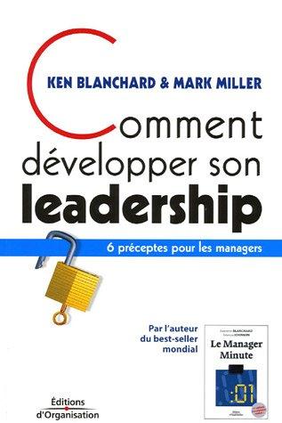 Couverture : Comment développer son leadership - 6 préceptes pour les managers